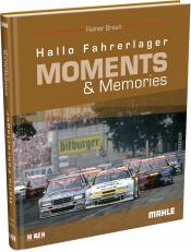 Hallo Fahrerlager, Moments & Memories